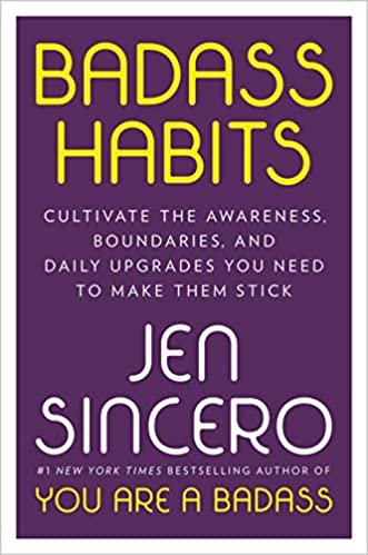 Chris Voss Podcast - Badass Habits: Cultivate the Awareness, Boundaries, and Daily Upgrades You Need to Make Them Stick by Jen Sincero